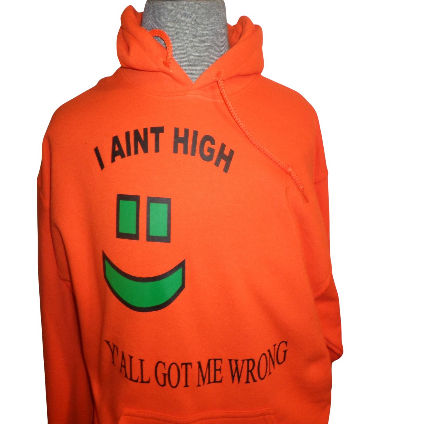 I Ain't High Y'all Got Me Wrong