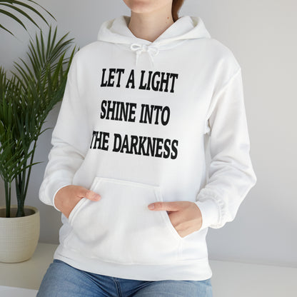 Let A Light Shine into The Darkness