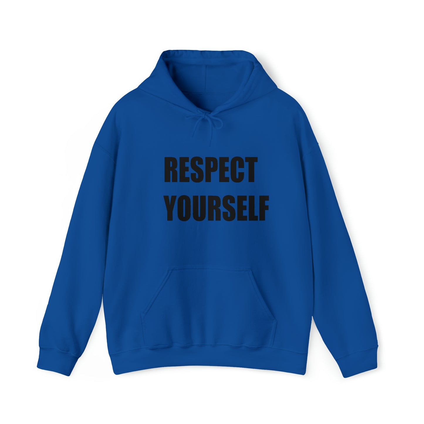 Respect Yourself Hooded Sweatshirt