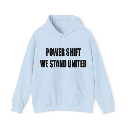 POWER SHIFT WE STAND TOGETHER