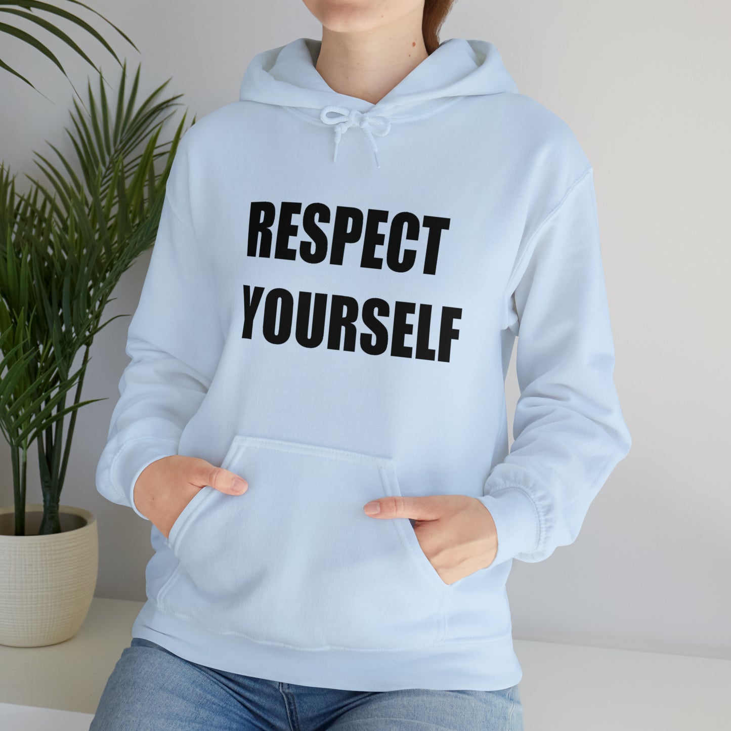 Respect Yourself Hooded Sweatshirt