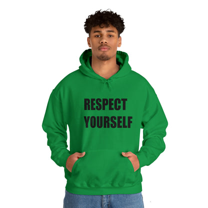 Respect Yourself Hooded Sweatshirt