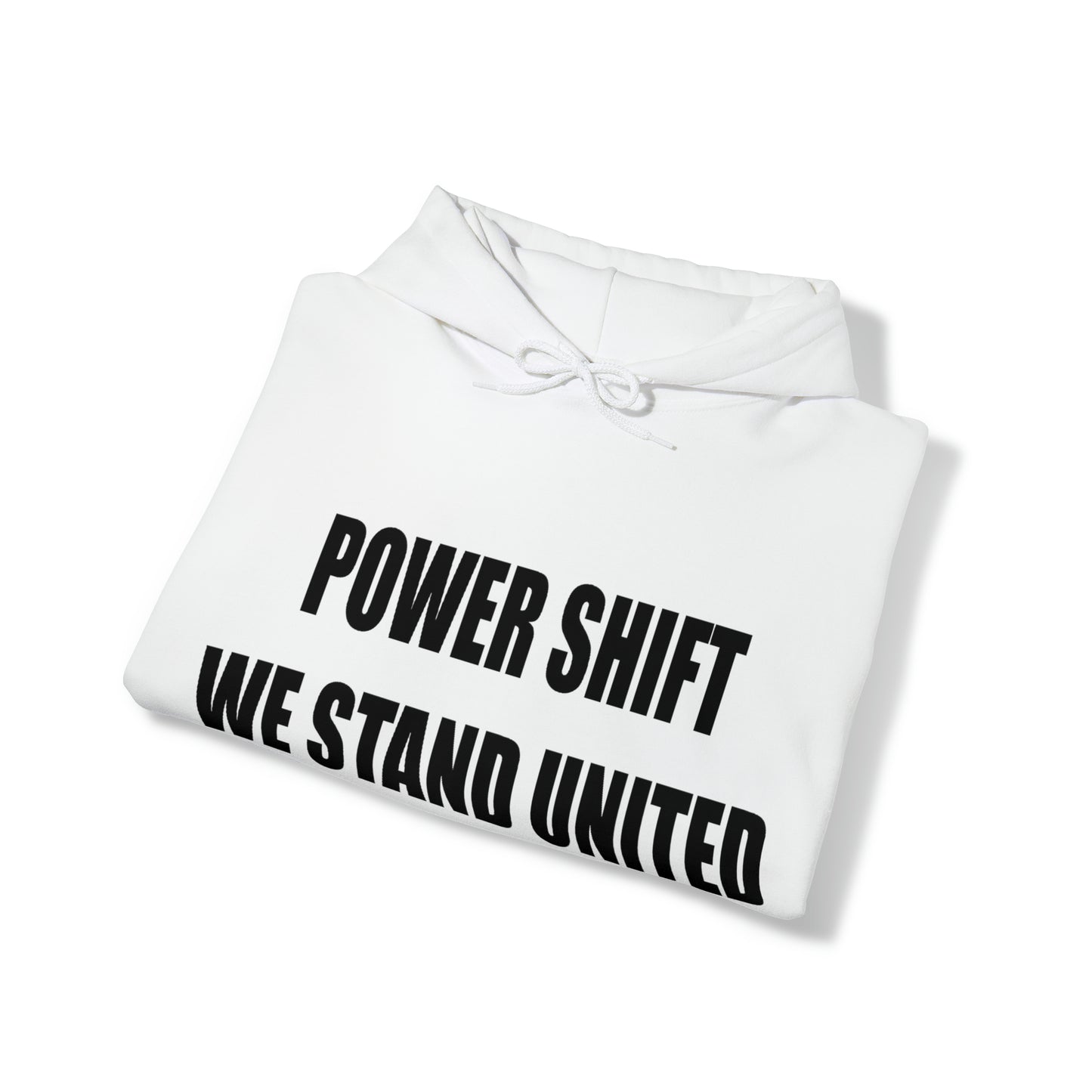 POWER SHIFT WE STAND TOGETHER