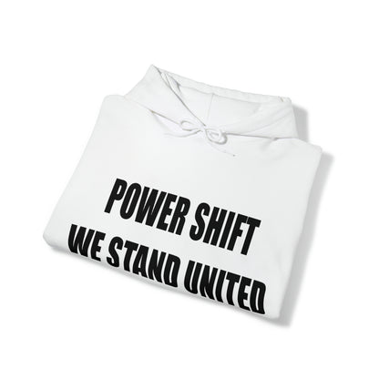 POWER SHIFT WE STAND TOGETHER