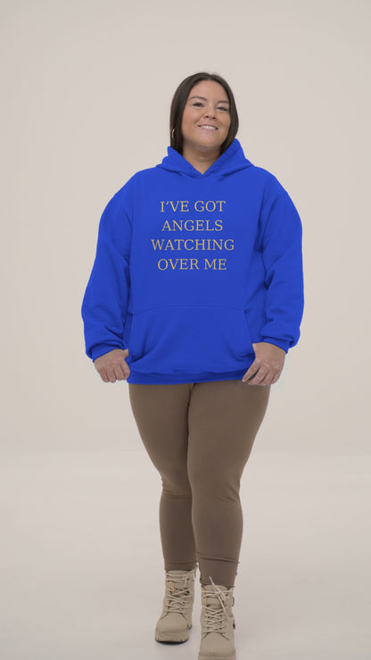 I've Got Angels Watching Over Me - Hoodie