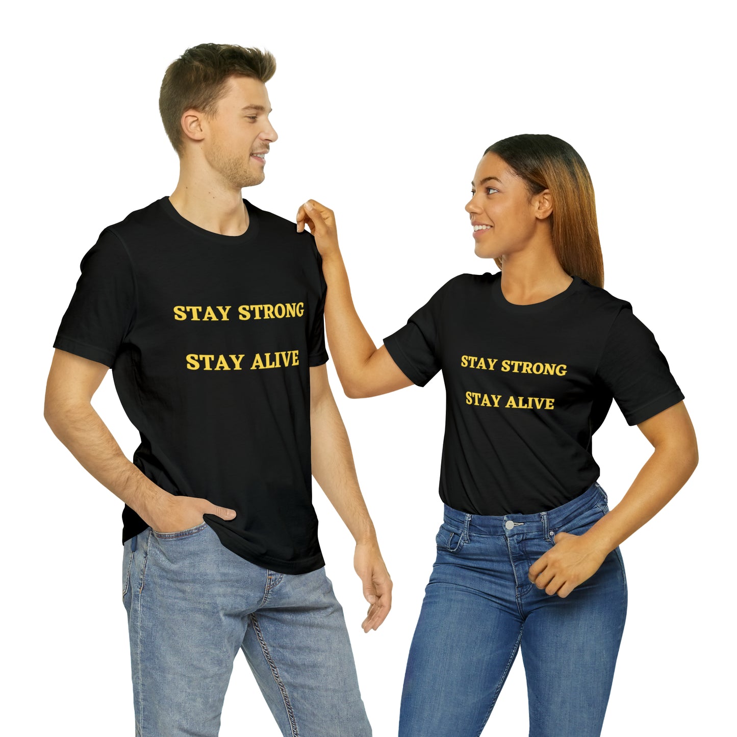 Stay Strong Stay Alive -