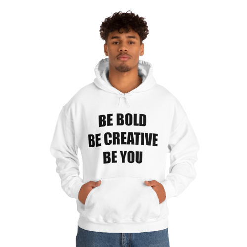 BE BOLD BE CREATIVE BE YOU