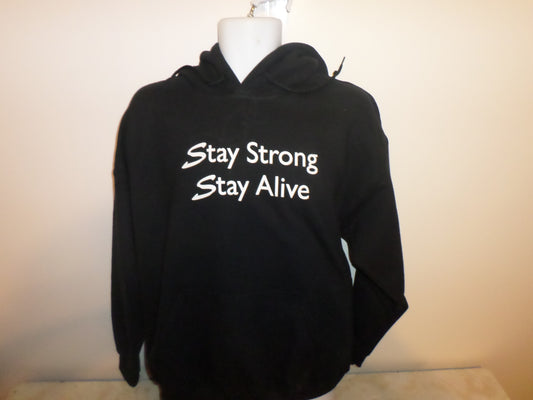 Black Hoodie Stay Strong Stay Alive