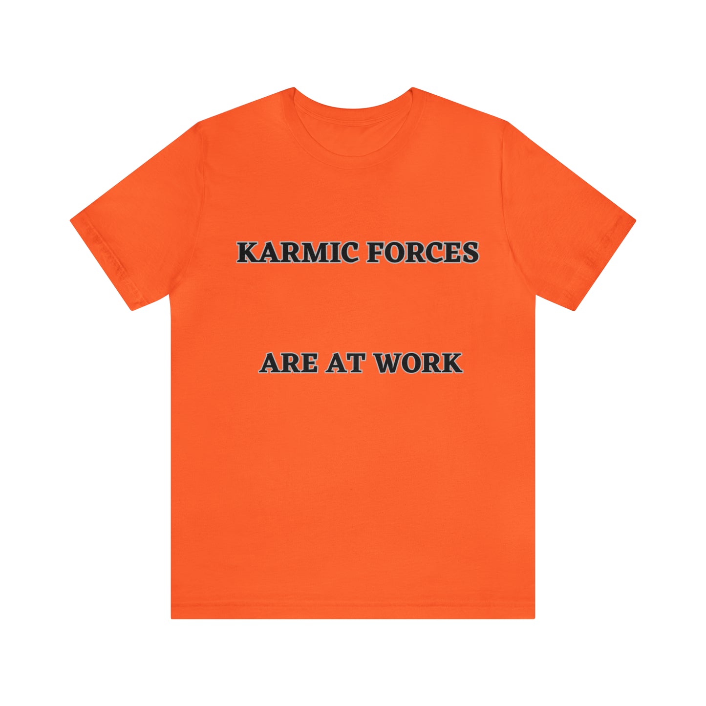 KARMIC FORCES ARE AT WORK