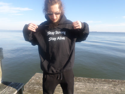 Black Hoodie Stay Strong Stay Alive